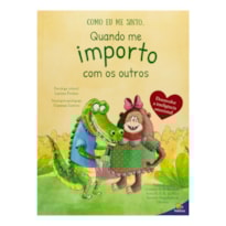 Como eu me sinto II: Quando me importo com os outros