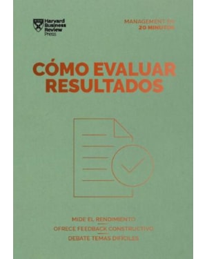 Cómo evaluar resultados (performance reviews spanish edition)