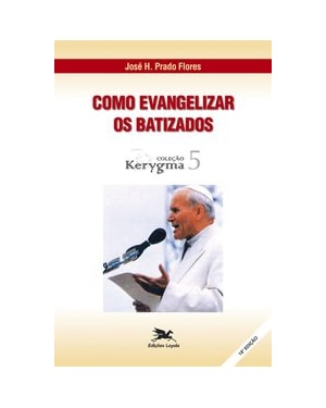 COMO EVANGELIZAR OS BATIZADOS