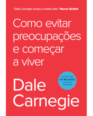 COMO EVITAR PREOCUPAÇÕES E COMEÇAR A VIVER