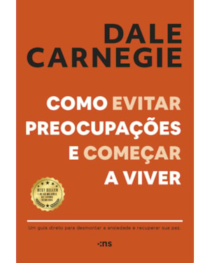 COMO EVITAR PREOCUPAÇÕES E COMEÇAR A VIVER