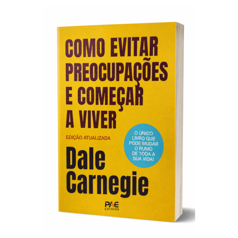 Como evitar preocupações e começar a viver
