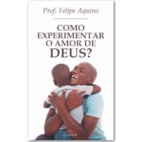 COMO EXPERIMENTAR O AMOR DE DEUS