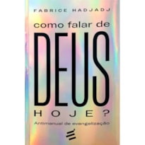 COMO FALAR DE DEUS HOJE