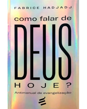 COMO FALAR DE DEUS HOJE