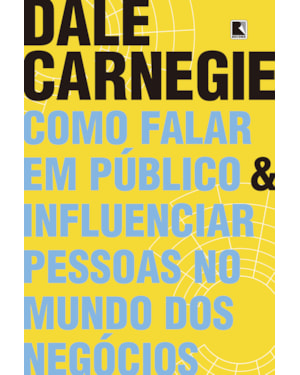 COMO FALAR EM PÚBLICO E INFLUENCIAR PESSOAS NO MUNDO DOS NEGÓCIOS