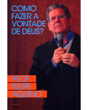 COMO FAZER A VONTADE DE DEUS