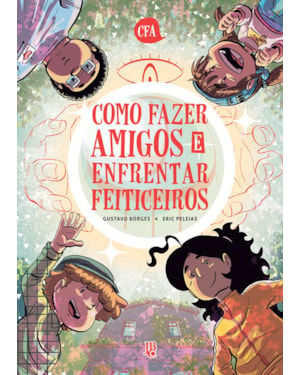 COMO FAZER AMIGOS E ENFRENTAR FEITICEIROS
