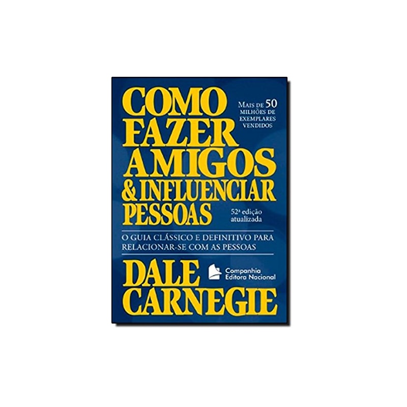 COMO FAZER AMIGOS E INFLUENCIAR PESSOAS 