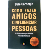 Como fazer amigos e influenciar pessoas