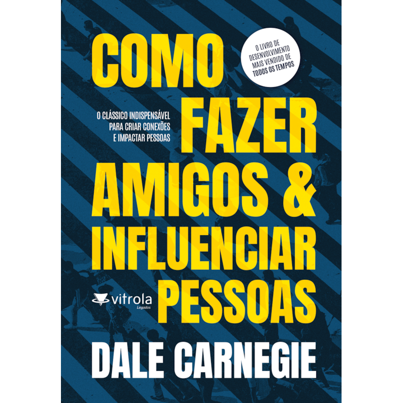 Como fazer amigos e influenciar pessoas