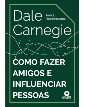 Como fazer amigos e influenciar pessoas