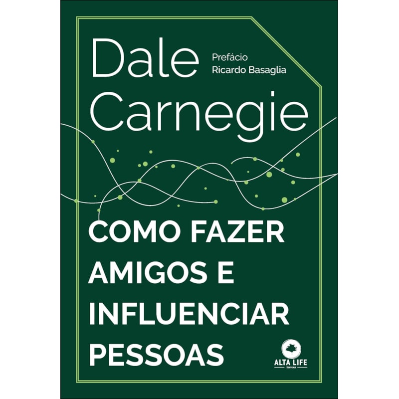 Como fazer amigos e influenciar pessoas