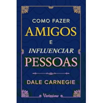 COMO FAZER AMIGOS E INFLUENCIAR PESSOAS