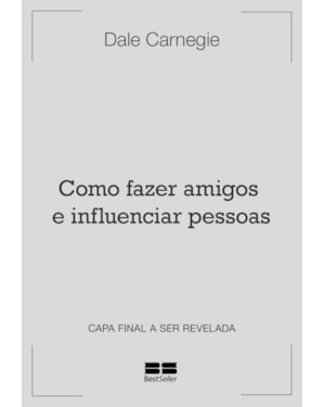 COMO FAZER AMIGOS E INFLUENCIAR PESSOAS