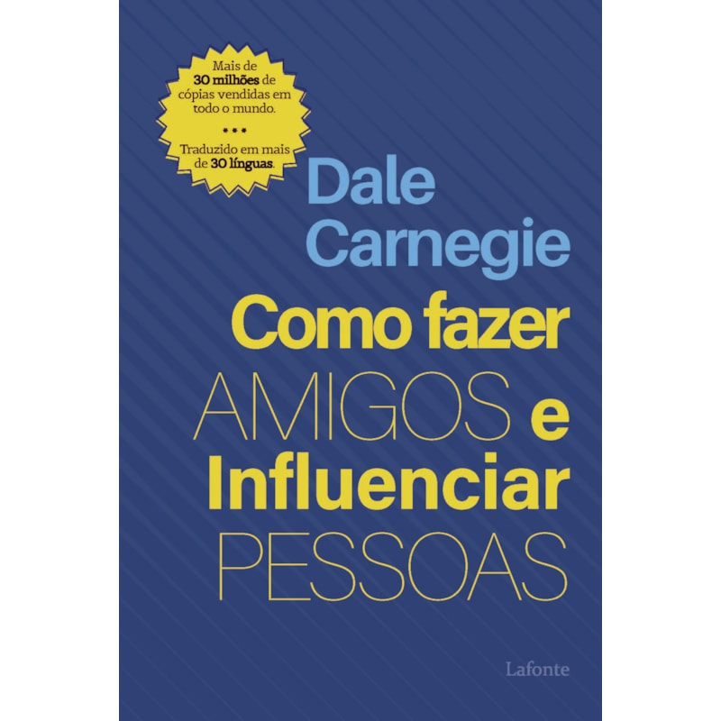 Como Fazer Amigos e Influenciar Pessoas - Dale Carnegie