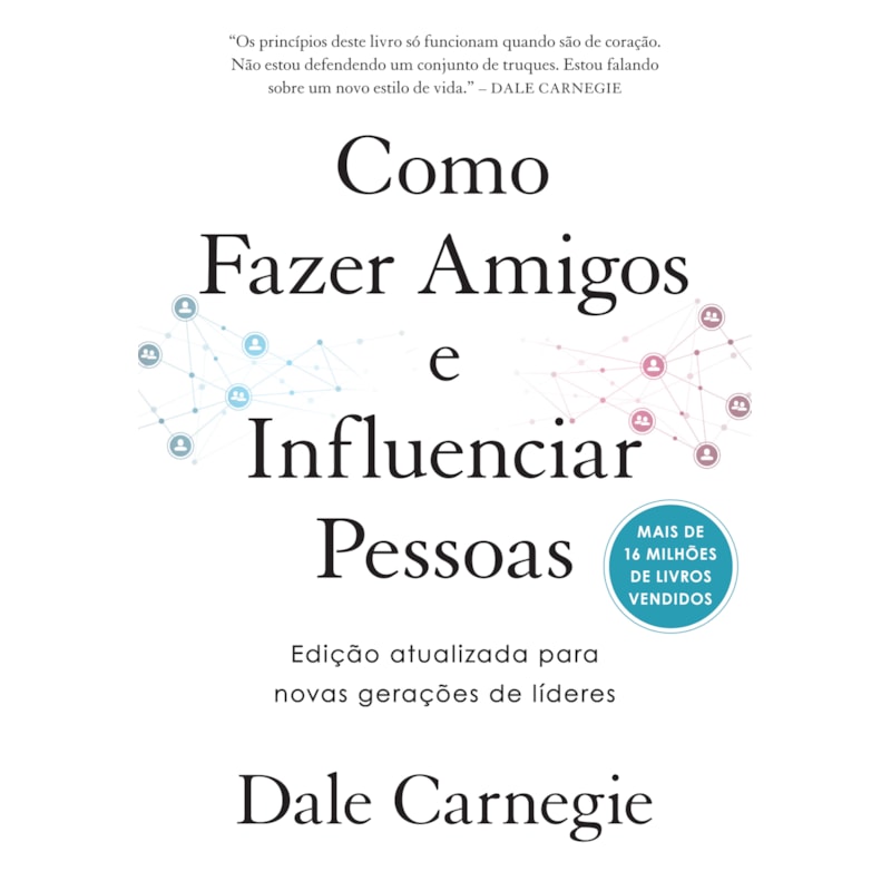 COMO FAZER AMIGOS E INFLUENCIAR PESSOAS - EDIÇÃO ESPECIAL