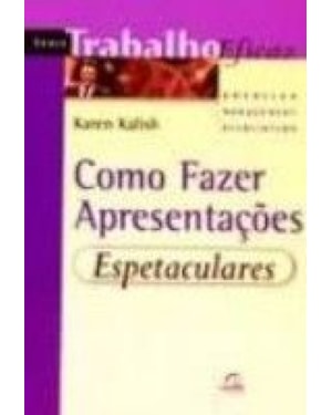 COMO FAZER APRESENTACOES ESPETACULARES