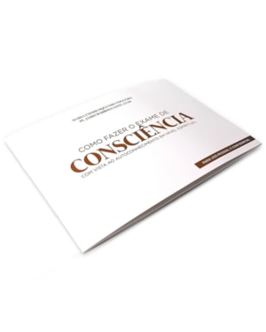 COMO FAZER O EXAME DE CONSCIÊNCIA