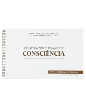 COMO FAZER O EXAME DE CONSCIÊNCIA - 2ª EDIÇÃO