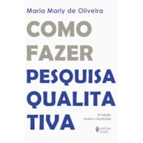COMO FAZER PESQUISA QUALITATIVA