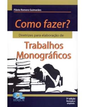 COMO FAZER TRABALHOS MONOGRAFICOS  - 3º
