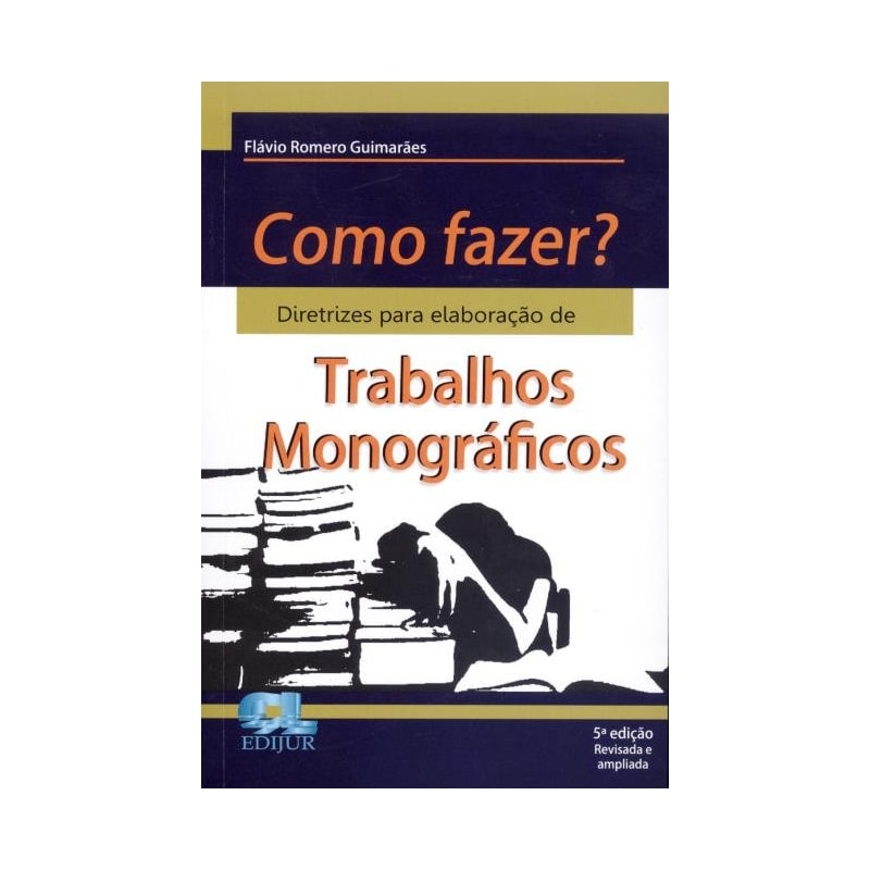 COMO FAZER TRABALHOS MONOGRAFICOS  - 3º