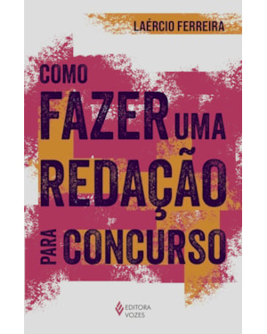COMO FAZER UMA REDAÇÃO PARA CONCURSO