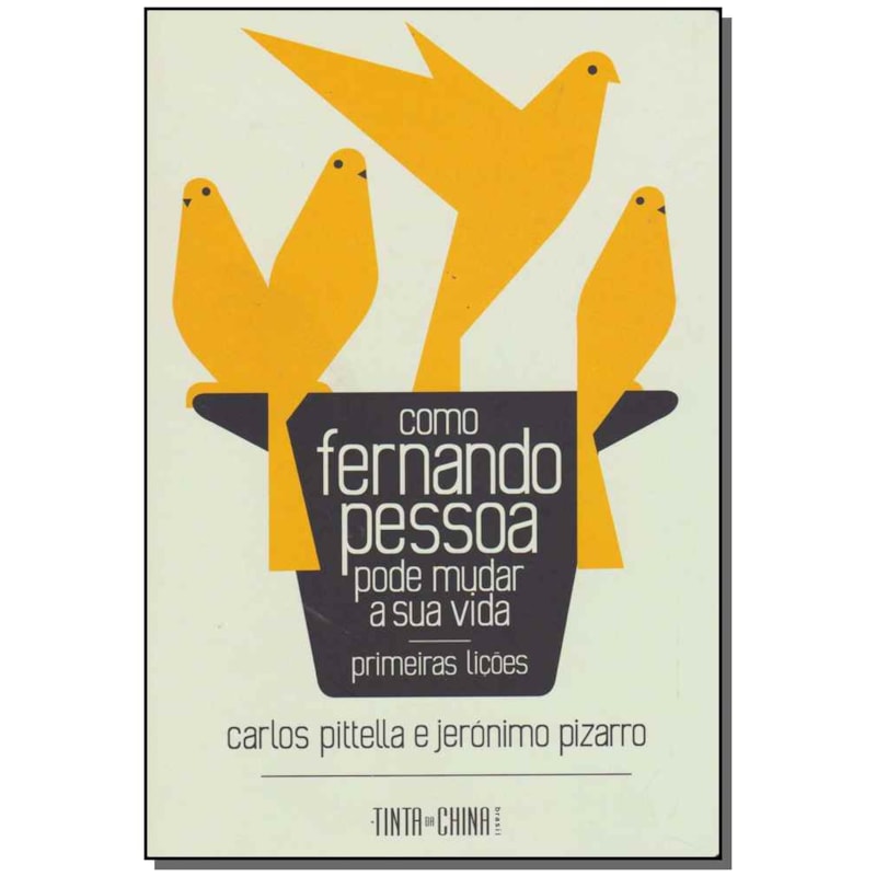 COMO FERNANDO PESSOA PODE MUDAR A SUA VIDA