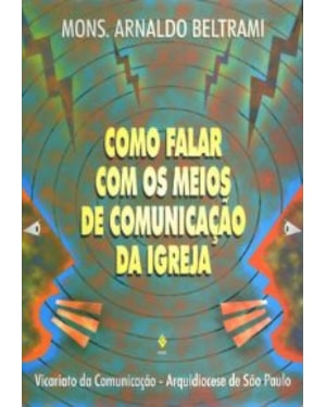 COMO FICAR COM OS MEIOS DE COMUNICACAO DA IGREJA?