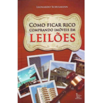 COMO FICAR RICO COMPRANDO IMÓVEIS EM LEILÕES - 1º