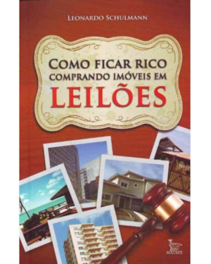 COMO FICAR RICO COMPRANDO IMÓVEIS EM LEILÕES - 1º