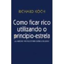 COMO FICAR RICO UTILIZANDO O PRINCIPIO-ESTRELA - 1