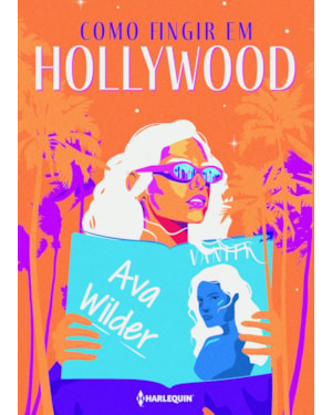 COMO FINGIR EM HOLLYWOOD