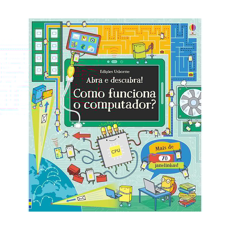 COMO FUNCIONA O COMPUTADOR? : ABRA E DESCUBRA!