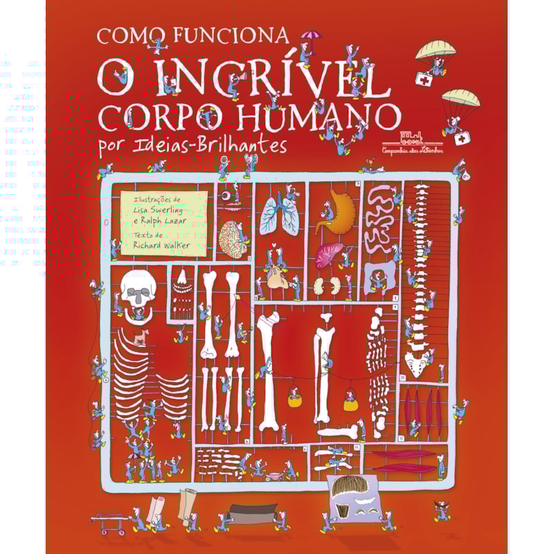 COMO FUNCIONA O INCRÍVEL CORPO HUMANO (NOVA EDIÇÃO): POR IDEIAS-BRILHANTES