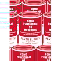 COMO FUNCIONAM OS MERCADOS COMO FUNCIONAM OS MERCADOS