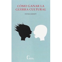 COMO GANAR LA GUERRA CULTURAL