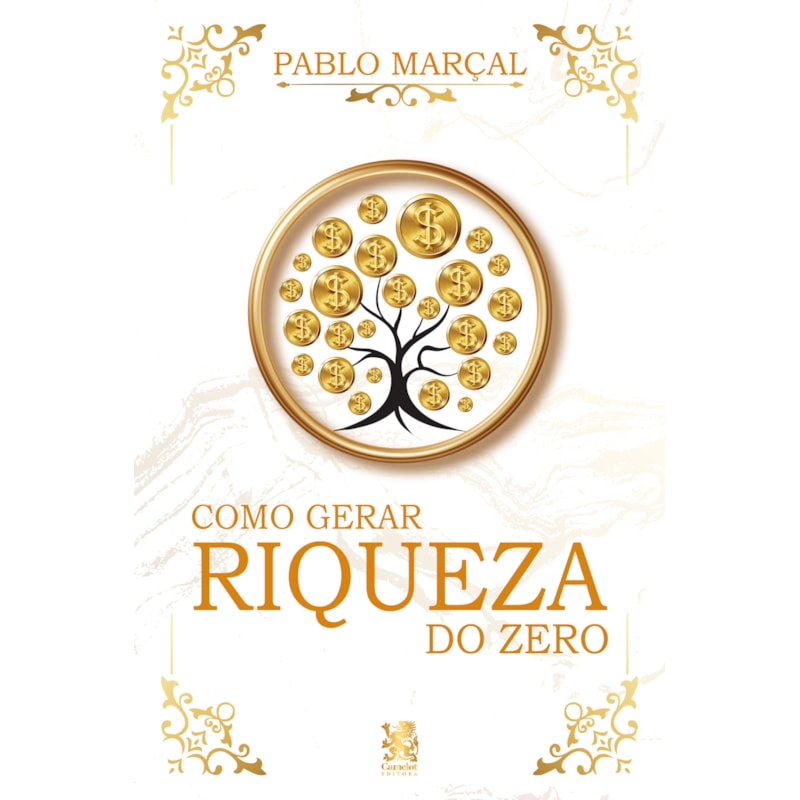 COMO GERAR RIQUEZA DO ZERO