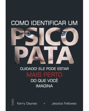 Como identificar um psicopata
