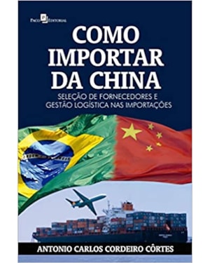 Como importar da China: seleção de fornecedores e gestão logística nas importações