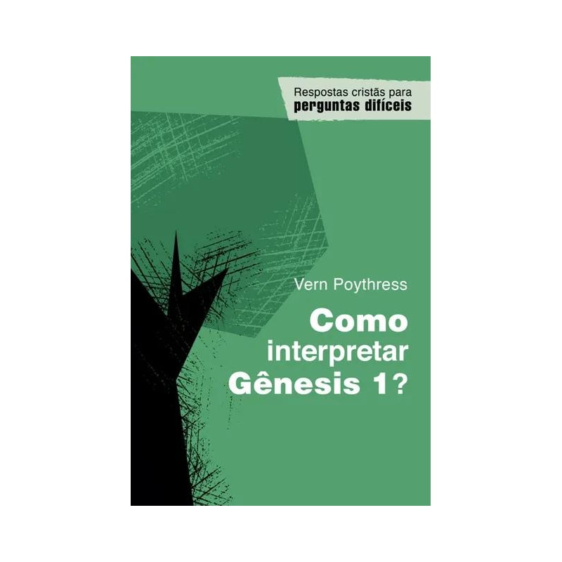 COMO INTERPRETAR GÊNESIS 1?