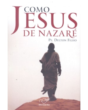 COMO JESUS DE NAZARE
