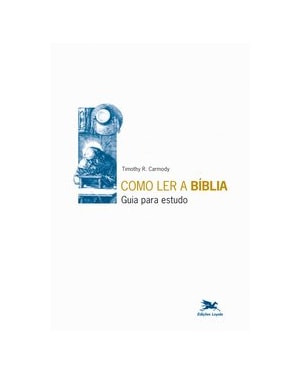 COMO LER A BÍBLIA - GUIA PARA ESTUDO