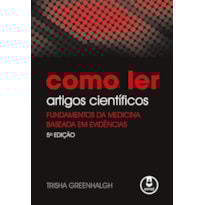 COMO LER ARTIGOS CIENTÍFICOS: FUNDAMENTOS DA MEDICINA BASEADA EM EVIDÊNCIAS