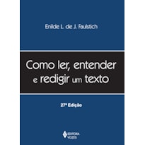 COMO LER, ENTENDER E REDIGIR UM TEXTO