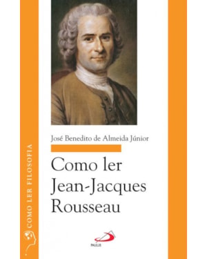 Como ler - Jean-Jacques Rousseau