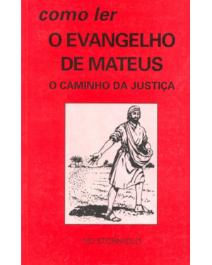 Como ler o Evangelho de Mateus: o caminho da justiça
