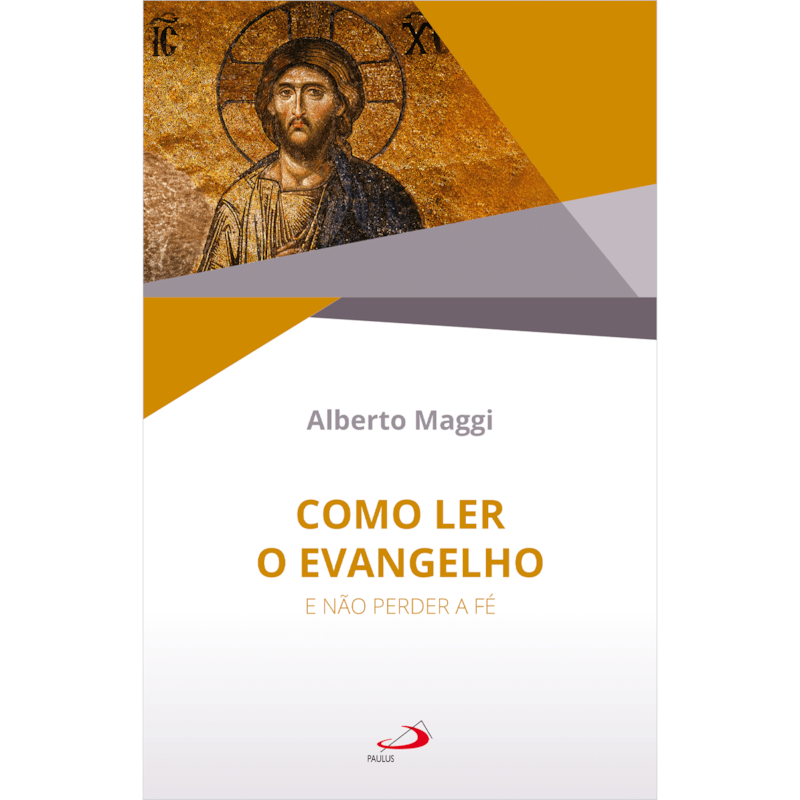 COMO LER O EVANGELHO - E NÃO PERDER A FÉ