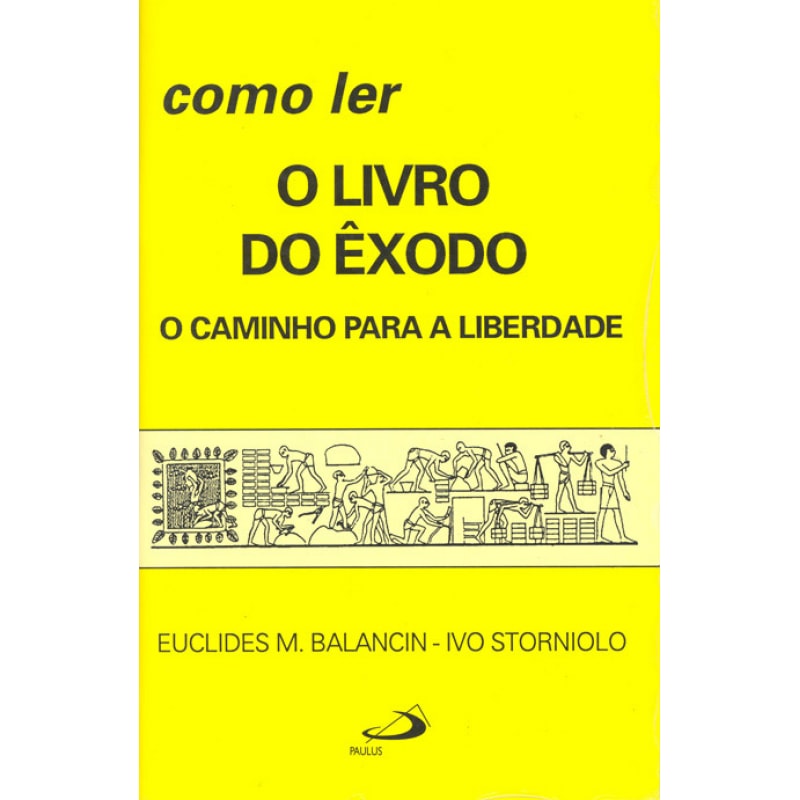 Como ler o livro do Êxodo: o caminho para a liberdade
